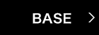 BASE